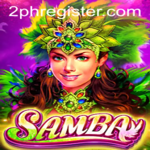 Exploring the Vibrant World of 'Samba': A New Gaming Experience with 2ph